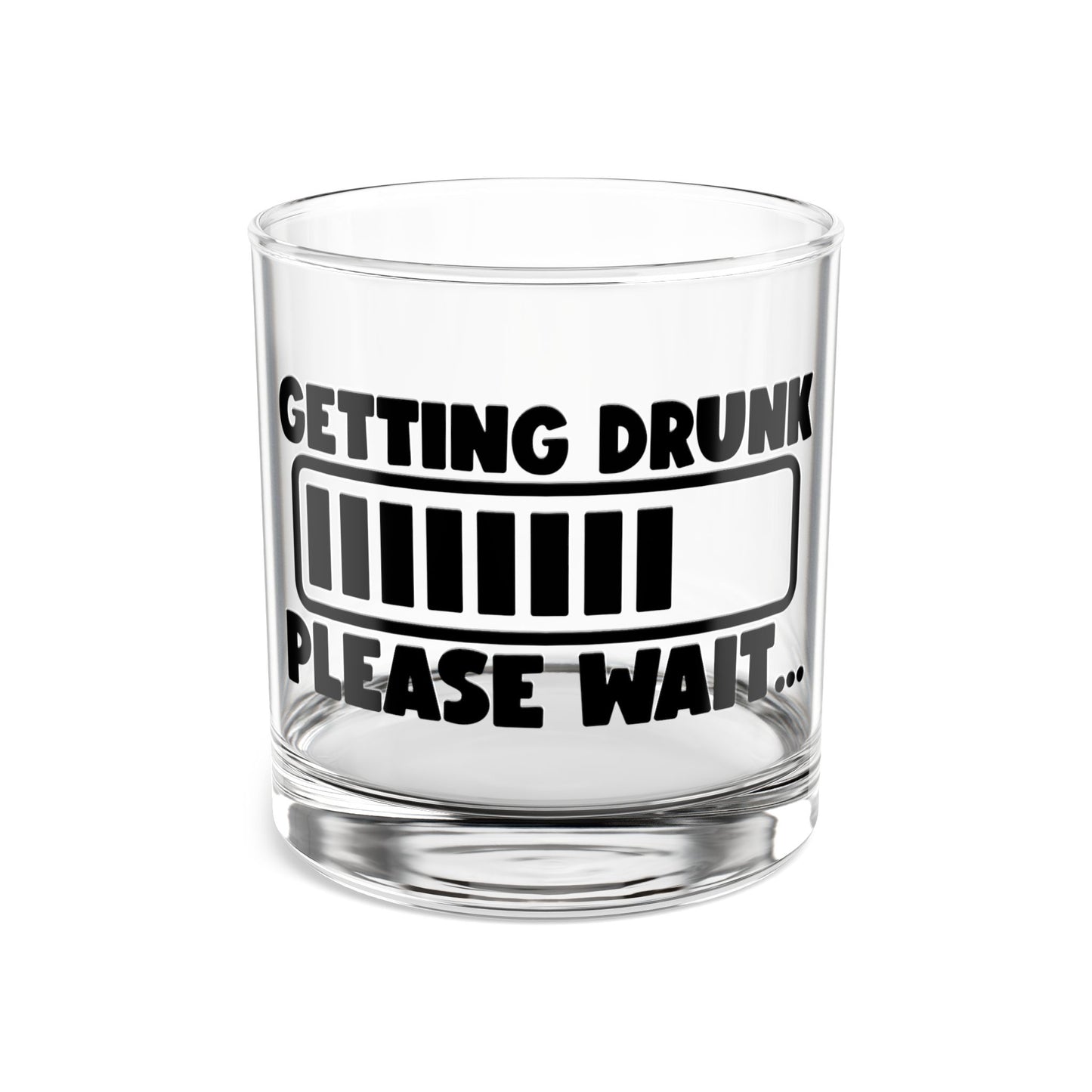 "Getting Drunk Please Wait" Loading Bar Rocks Glass, Funny Barware, Party Drinkware, Novelty Cocktail Glass