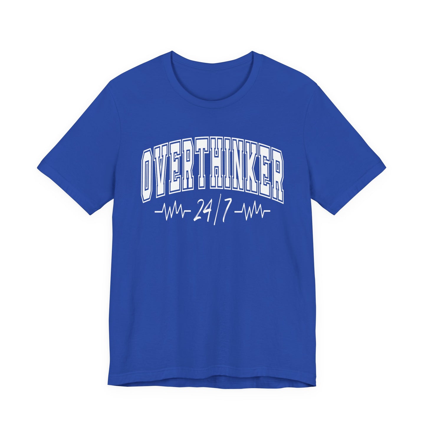 Overthinker 24/7 Graphic Tee | Unisex Short Sleeve T-Shirt, Comfortable Casual Wear, Mental Health Clothing, Relaxed Fit Shirt, Fun Graphic Tee for Every Occasion