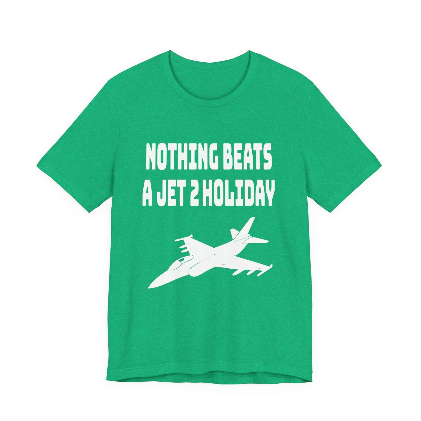 Nothing Beats a Jet2 Holiday Unisex Tee - Perfect Gift for Travelers, Aviation Enthusiasts, and Jet Holiday Lovers, Casual Wear, Travel Apparel, Meme Gift, Vacation Wear