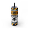 Warning Highly Sarcastic 20oz Skinny Tumbler - Adult Sarcastic Drinkware, Funny Gift for Friends, Unique Travel Cup, Humor Mug