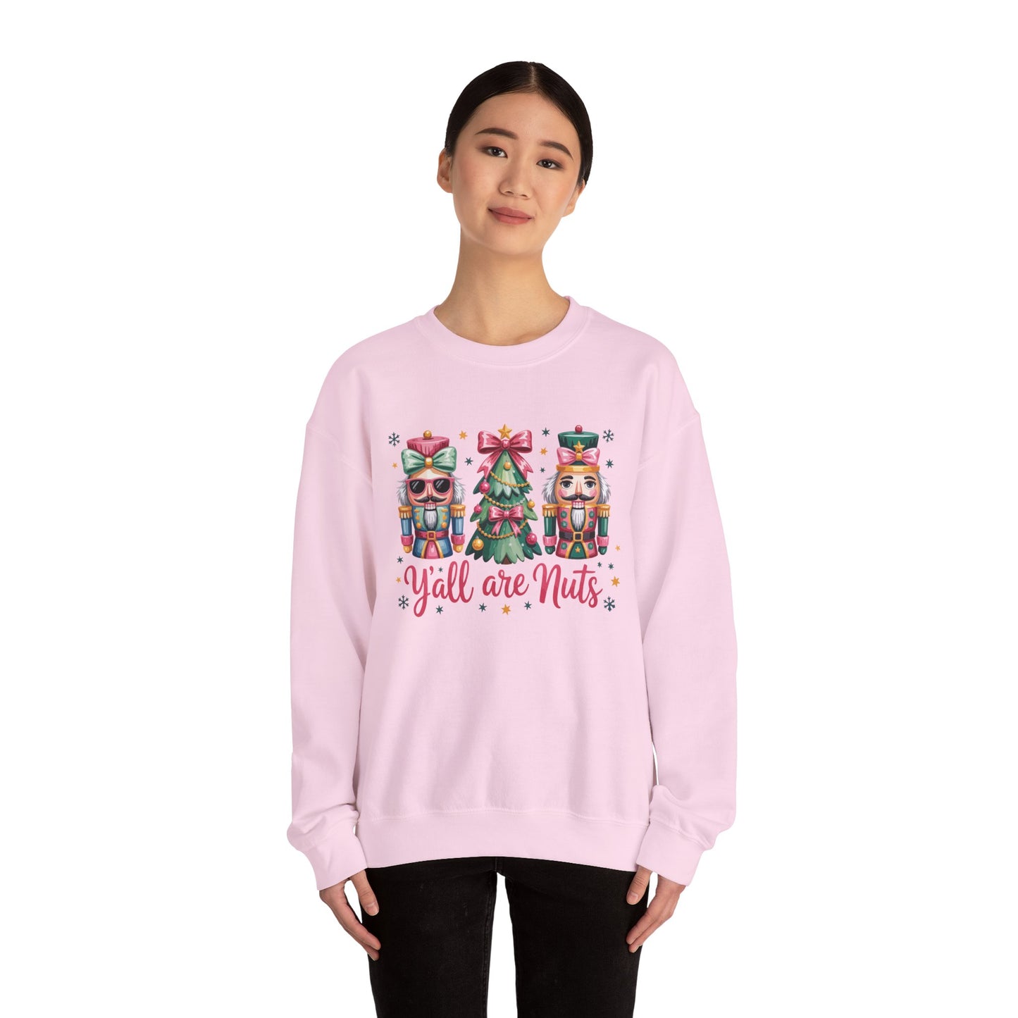 Christmas Nutcracker "Y'all are Nuts" Unisex Crewneck Sweatshirt | Cozy Christmas Holiday Graphic Pullover