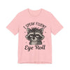 "I Speak Fluent Eye Roll" Funny Raccoon Graphic Tee | Unisex Short Sleeve T-Shirt, Gift for Animal Lovers, Casual Wear, Humor Tee, Cute Graphic Shirt