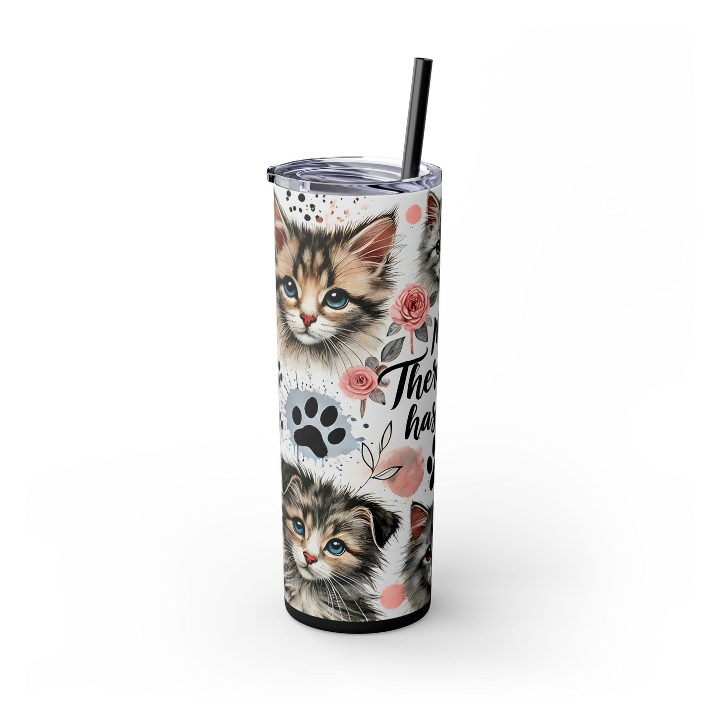 My Therapist Has Fur 20oz Skinny Tumbler with Straw, Cute Gift for Cat Moms, Pet Owner Mug, Animal Lover Gift