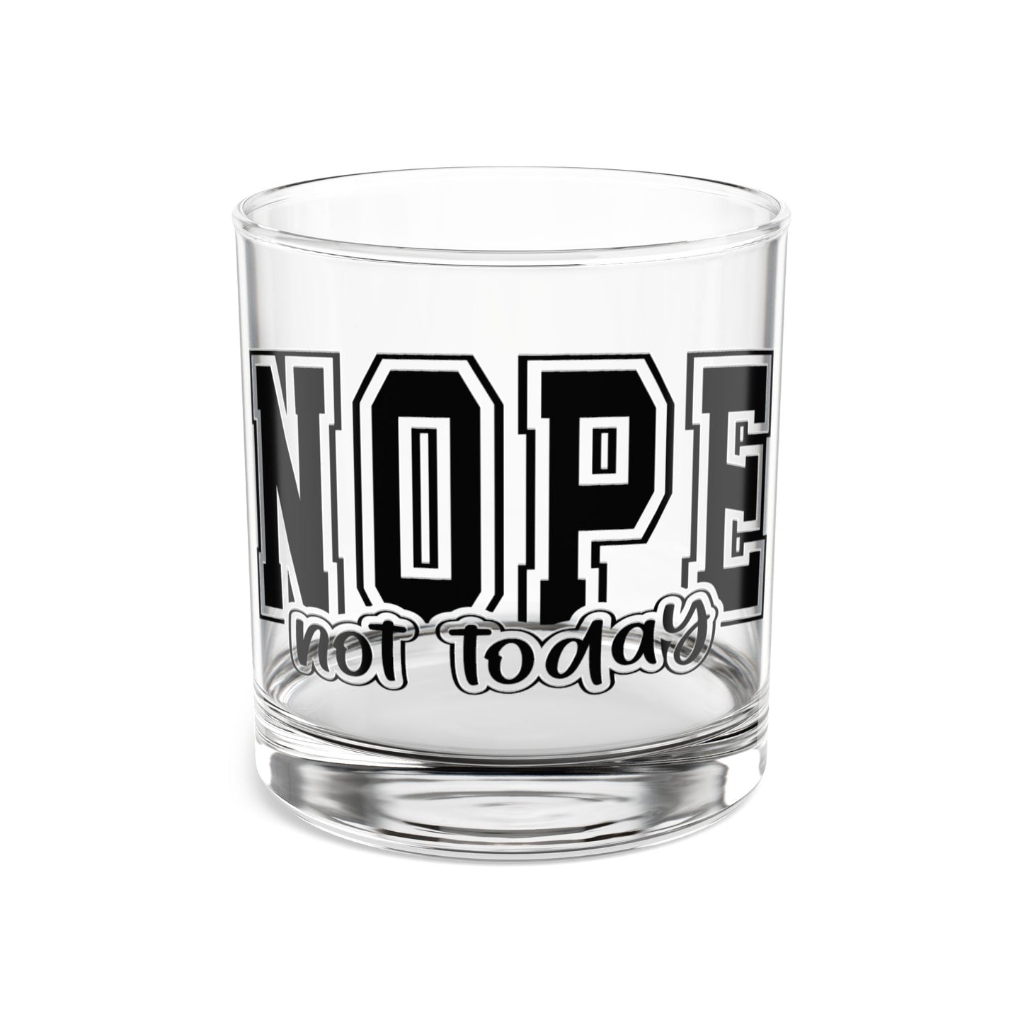 Funny NOPE Not Today 10oz Rocks Glass | Perfect Gift for Sarcastic Friends, Birthdays, Holiday Parties, Home Barware