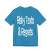 "Risky Texts & Regrets" Unisex Adult Jersey Knit Short Sleeve T-Shirt