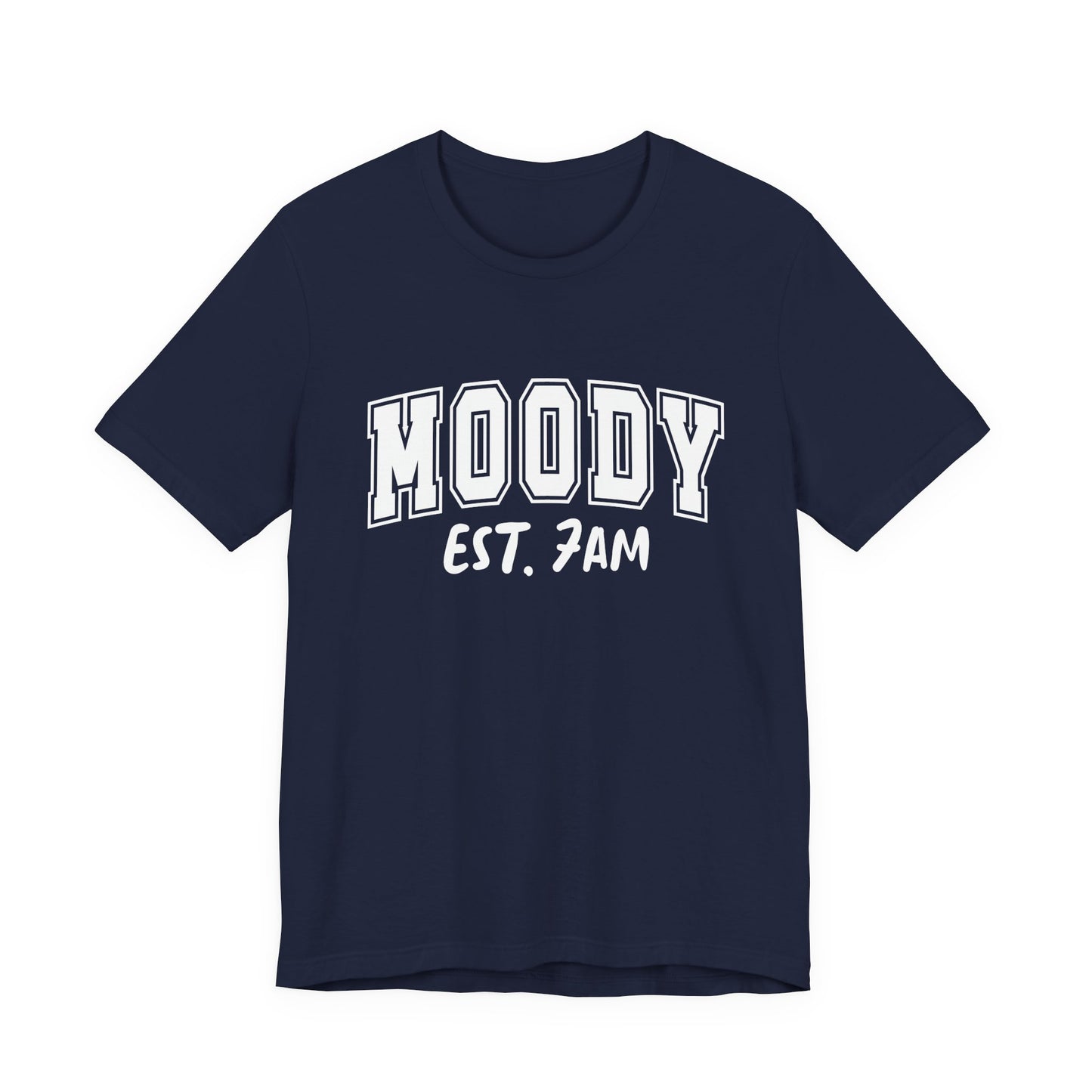 Moody EST. 7AM Graphic Tee | Unisex Short Sleeve T-Shirt, Relaxed T-Shirt for Comfy Days, Perfect Gift for Coffee Lovers, Mood & Vibe Shirt, Casual Wear