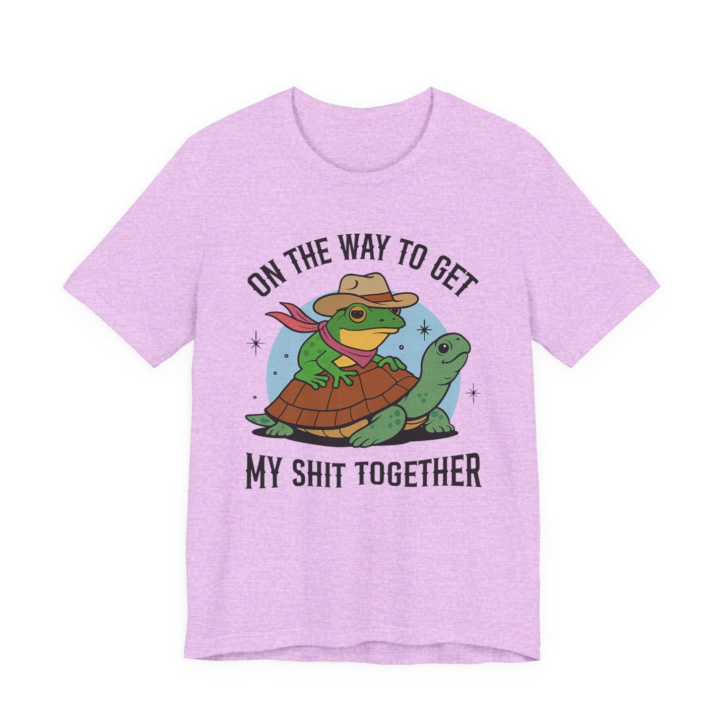 "On The Way To Get My Shit Together" Fun Motivational Graphic Tee | Unisex Short Sleeve T-Shirt, Ideal Gift for Friends, Casual Wear, Make Life Fun