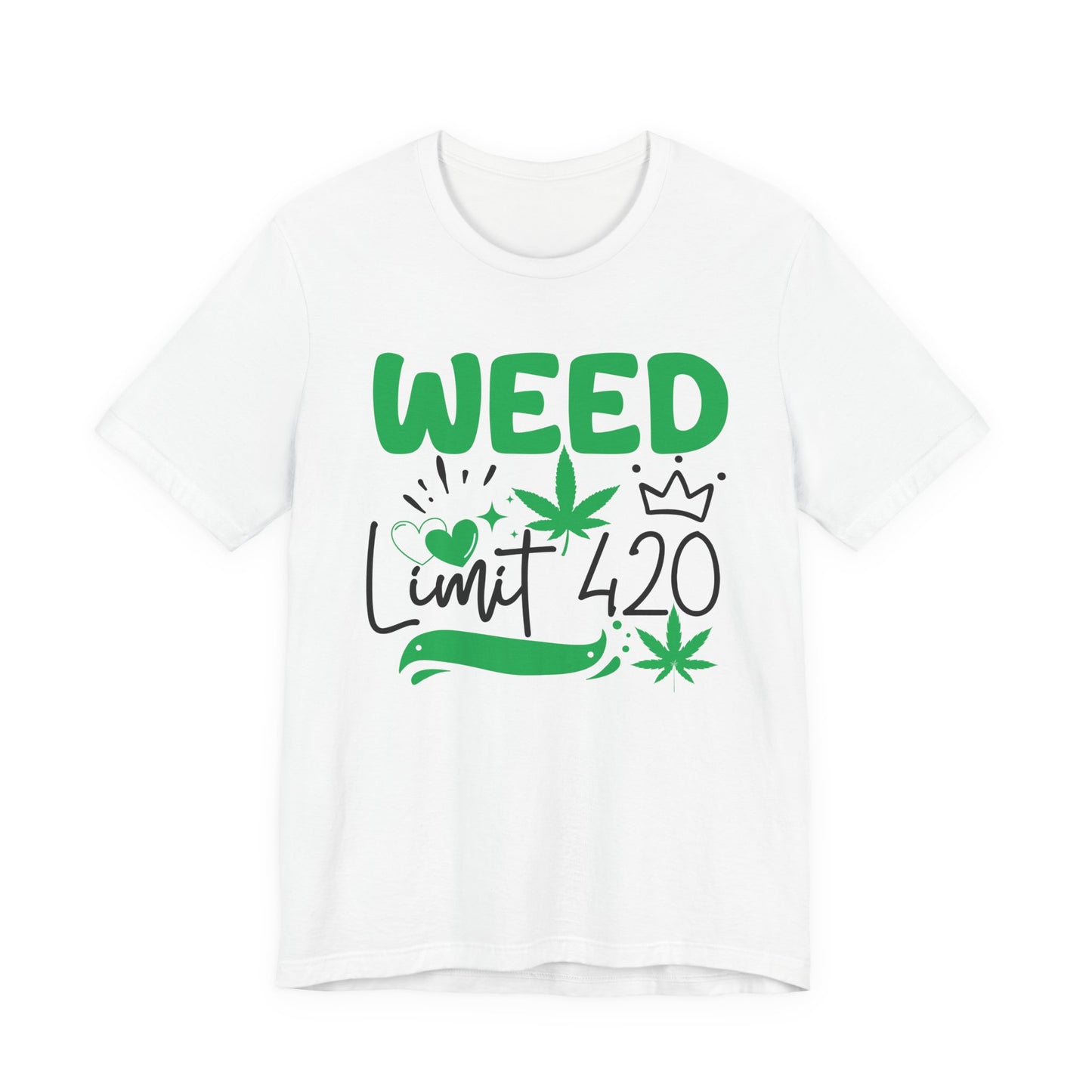 Weed Limit 420 Graphic Tee | Unisex Short Sleeve T-Shirt, Cannabis Lover Shirt, Stoner Apparel Gift, 420 Celebration Shirt, Casual Summer Streetwear