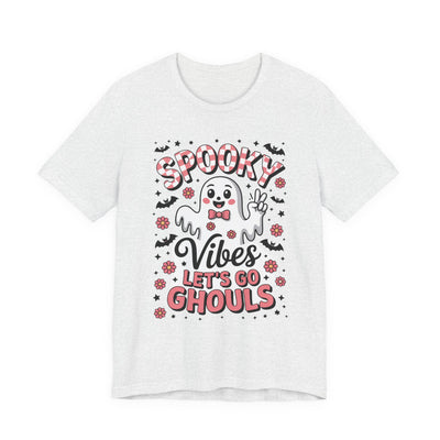 Spooky Vibes Lets Go Ghouls Graphic Tee | Unisex Short Sleeve T-Shirt, Halloween Shirt, Cute Ghost Top, Ghoulish T-Shirt, Fall Fashion, Party Wear