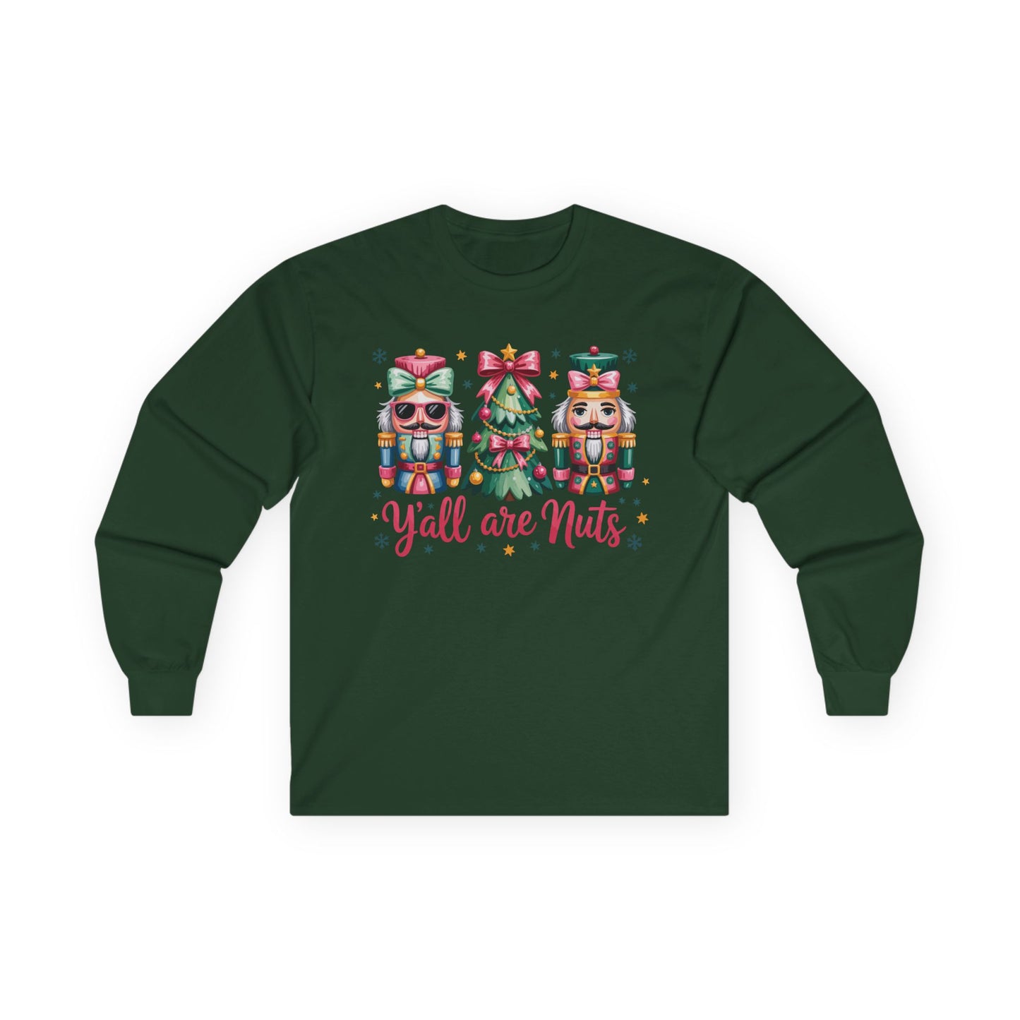 Y'all Are Nuts Unisex Holiday Long Sleeve Tee | Funny Christmas Nutcracker Shirt