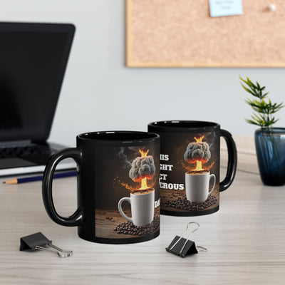 "This Might Get Dangerous" Sarcastic Novelty Coffee Mug For Coffee Lovers