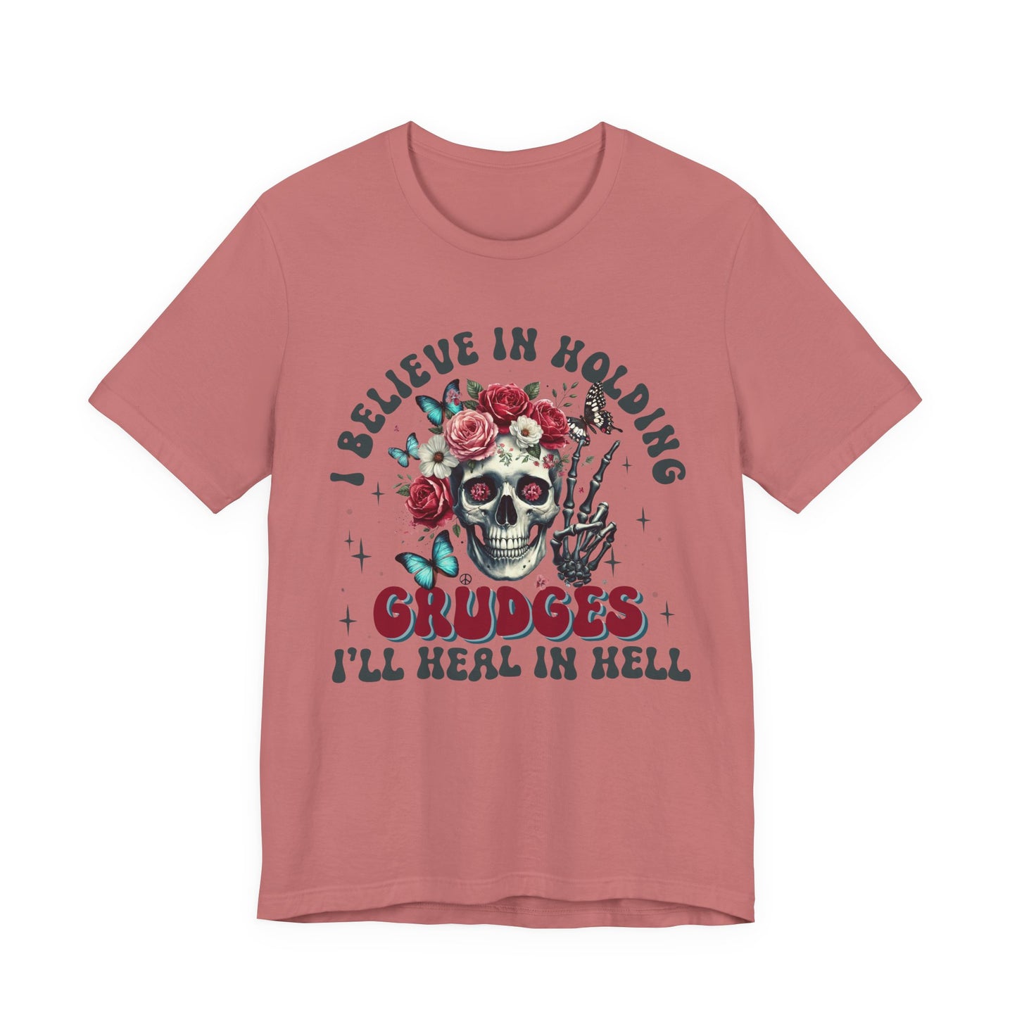 I Believe In Holding Grudges: Funny Unisex Jersey Short Sleeve Shirt, Gift for Sarcasm Lovers, Humor T-Shirt, Casual Wear, Holiday Gifts