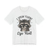 "I Speak Fluent Eye Roll" Funny Raccoon Graphic Tee | Unisex Short Sleeve T-Shirt, Gift for Animal Lovers, Casual Wear, Humor Tee, Cute Graphic Shirt