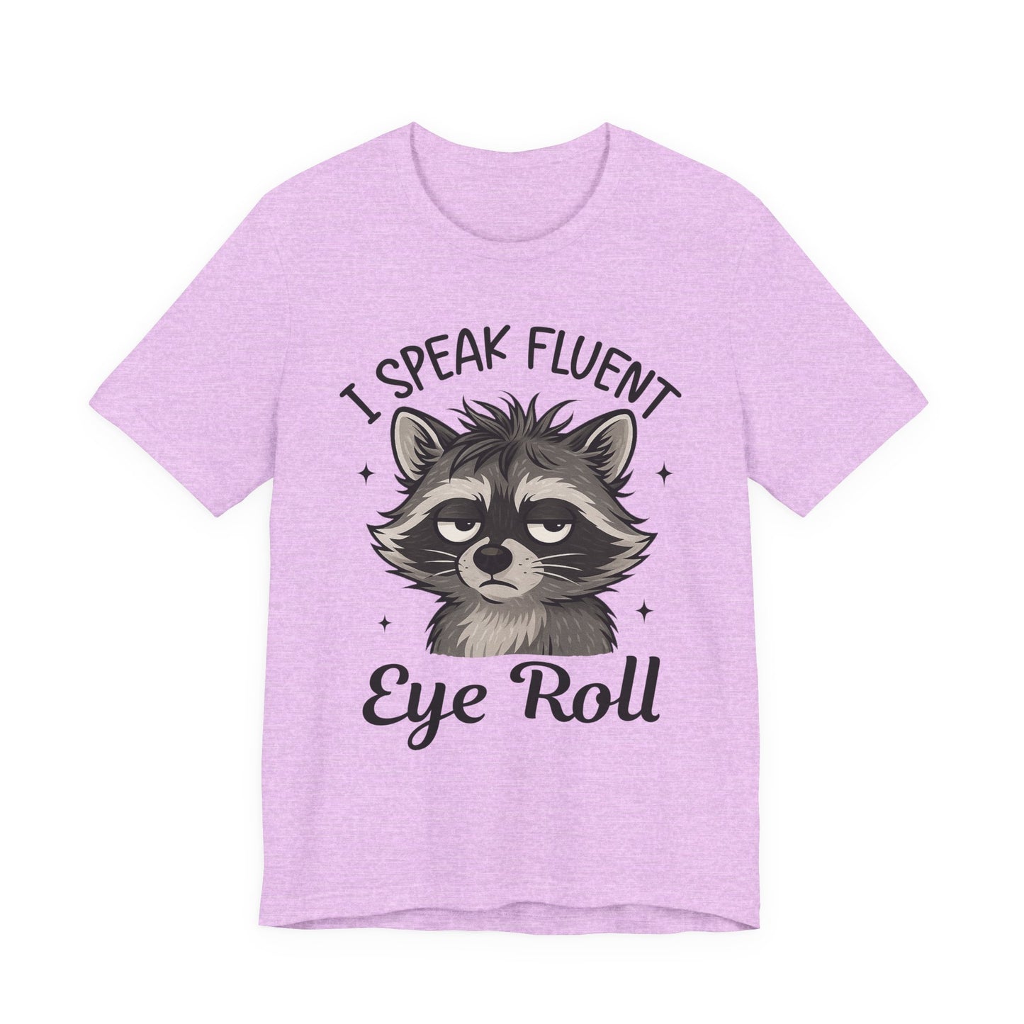 "I Speak Fluent Eye Roll" Funny Raccoon Graphic Tee | Unisex Short Sleeve T-Shirt, Gift for Animal Lovers, Casual Wear, Humor Tee, Cute Graphic Shirt
