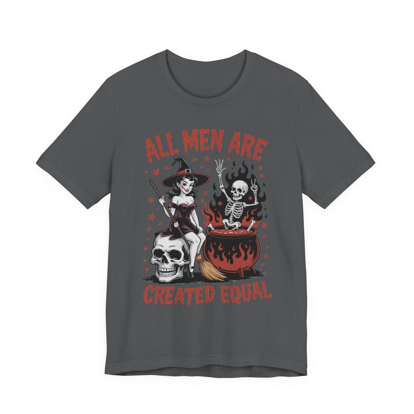"All Men Are Created Equal" Witchy Graphic Tee | Unisex Short Sleeve T-Shirt with Skeletons, Unisex Casual Wear, Spooky Party T-Shirt, Pumpkin Spice Apparel, Unique Gift Idea