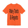 "Risky Texts & Regrets" Unisex Adult Jersey Knit Short Sleeve T-Shirt