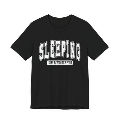 Sleeping Is My Favorite Sport Graphic Tee | Unisex Short Sleeve T-Shirt, Gift for Sleep Lovers, Casual Wear, Funny Sleep Shirt