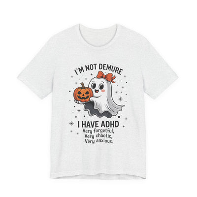 Funny ADHD Mental Health Halloween Graphic Tee | Unisex Short Sleeve T-Shirt, Ghost & Pumpkin Demure Graphic, Unisex Short Sleeve Shirt, ADHD Awareness, Spooky Season, Casual Costume, Gifts for Him/Her