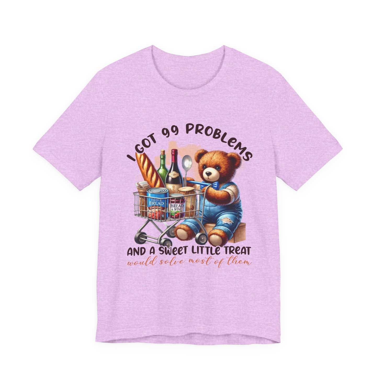 I Got 99 Problems Bear Graphic Tee | Unisex Short Sleeve T-Shirt, Funny T-Shirt, Gift for Friends, Casual Wear, Birthday Present, Holiday Humor