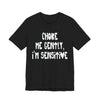 "Choke Me Gently, I'm Sensitive" Naughty Sex Positive Kinky Unisex Adult Jersey Knit Short Sleeve T-Shirt